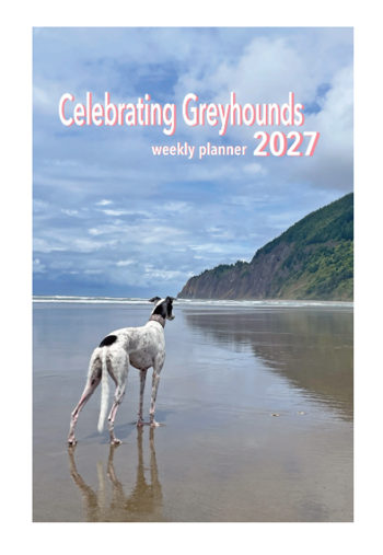 2027 Celebrating Greyhounds Weekly Desk Diary